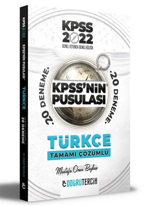 2022 KPSS'NİN Pusulası Türkçe Tamamı Çözümlü 20 Deneme Doğru Tercih Yayınları