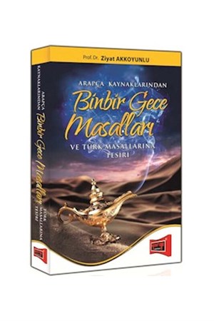 Yargı Yayınları Arapça Kaynaklarından Binbir Gece Masalları ve Türk Masallarına Tesiri