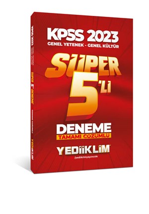 Yediiklim Yayınları 2023 KPSS Genel Yetenek Genel Kültür Tamamı Çözümlü Süper 5'li Deneme
